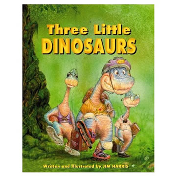 ‘Three Little Dinosaurs’ book cover.  The amazing tale of three little brachiosaurs who out-wit the big bad Tyrannosaurus Rex.